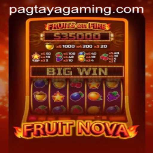 FruitNova: Navigating the World of Pagtaya in Gaming