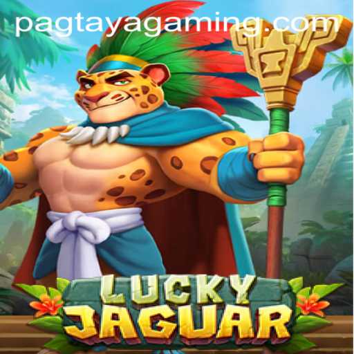 Discover the Exciting World of LuckyJaguar and the Art of Pagtaya